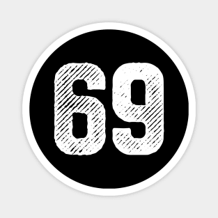 Sixty Nine 69 Magnet